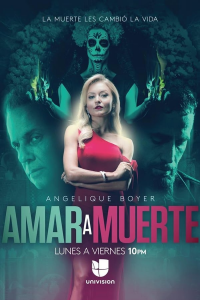 L'amour à mort (Amar a Muerte)