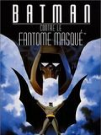 Batman contre le fantôme masqué streaming