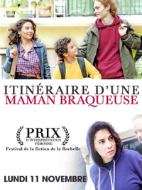 Itinéraire d'une maman braqueuse