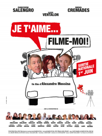 Je t'aime, Filme moi !