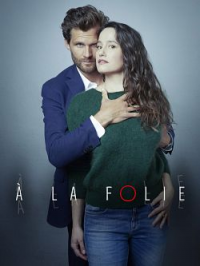 A la folie (2021)