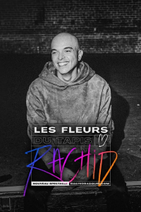 Rachid Badouri: Les fleurs du tapis streaming