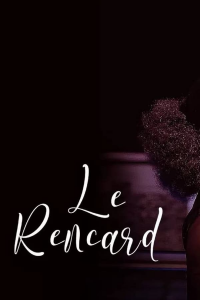 Le rencard streaming