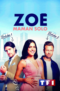 Zoé, maman solo streaming