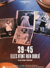 39-45 Elles n’ont rien Oublié streaming