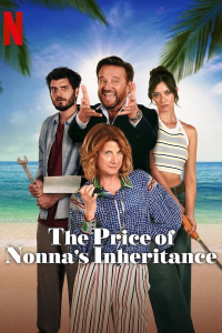 The Price of Nonna's Inheritance (Ricchi a tutti i costi) streaming