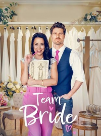 Un mariage sur mesure (Team Bride) streaming