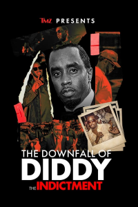 TMZ Presents: The Downfall of Diddy: The Indictment streaming