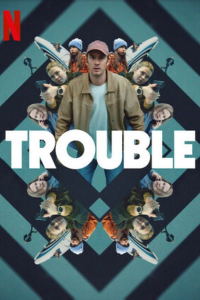 Trouble (2024) streaming