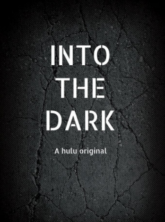 voir Into The Dark saison 2 épisode 12