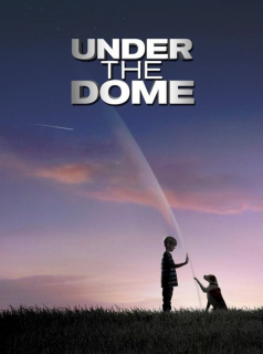 voir Under The Dome saison 1 épisode 6