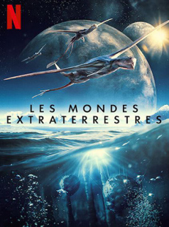 voir Les Mondes extraterrestres saison 1 épisode 1