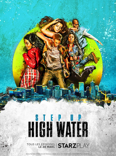 voir Step Up: High Water saison 1 épisode 6