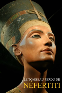 voir Le tombeau perdu de Néfertiti saison 1 épisode 1