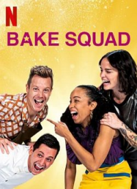 Bake Squad Saison 1 en streaming français