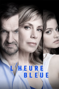 voir L’Heure Bleue / lheure-bleue saison 5 épisode 8