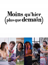 voir Moins qu’hier (plus que demain) Saison 1 en streaming 