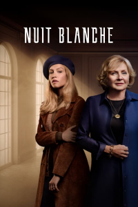 voir Nuit blanche 2021 saison 1 épisode 10