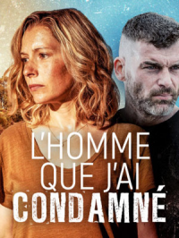 voir L'homme que j'ai condamné Saison 1 en streaming 