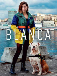 voir Blanca saison 1 épisode 1