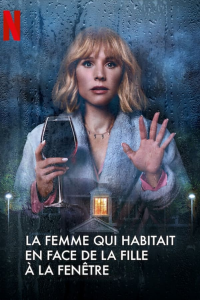 voir serie La Femme qui habitait en face de la fille à la fenêtre en streaming