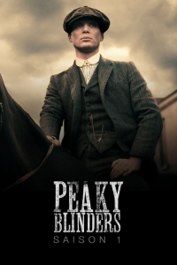 voir Peaky Blinders saison 1 épisode 1