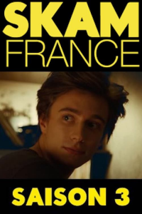 SKAM France Saison 3 en streaming français