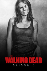 voir The Walking Dead saison 5 épisode 10