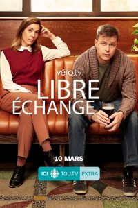 voir serie Libre échange en streaming