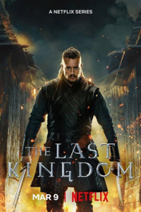 voir The Last Kingdom saison 5 épisode 10