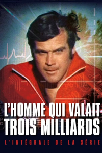 L'Homme qui valait 3 milliards