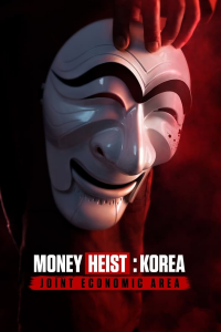 Money Heist: Korea - Joint Economic Area