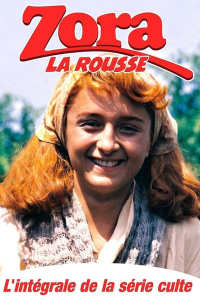 voir serie Zora la rousse en streaming