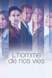 voir L'Homme de nos vies saison 1 épisode 4