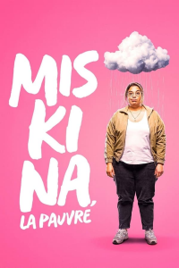 voir serie Miskina, la pauvre en streaming