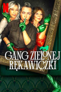 voir Le Gang du gant vert Saison 1 en streaming 