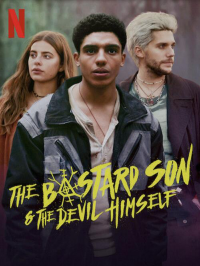 voir The Bastard Son & The Devil Himself Saison 1 en streaming 