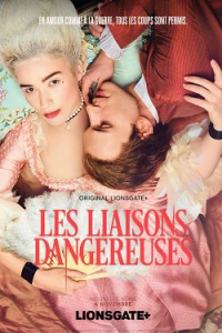 voir Les Liaisons Dangereuses Saison 1 en streaming 