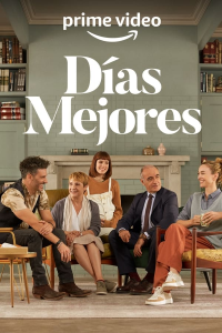 voir Días mejores (2022) Saison 1 en streaming 