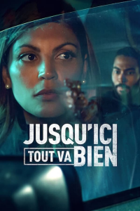 voir JUSQU'ICI TOUT VA BIEN saison 1 épisode 8