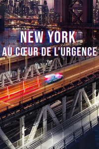 voir serie NEW YORK : AU COEUR DE L'URGENCE saison 1