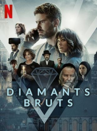 Rough Diamonds Saison 1 en streaming français