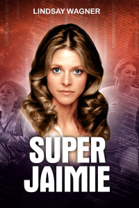 voir serie Super Jaimie en streaming