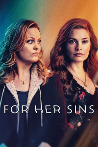 voir serie For Her Sins en streaming