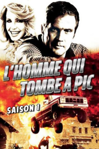 voir L'Homme qui tombe à pic saison 1 épisode 13