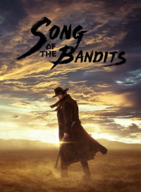 voir Song of the Bandits saison 1 épisode 1