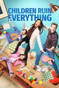 voir serie Children Ruin Everything saison 3