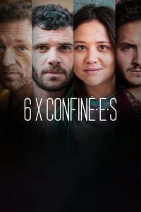 voir 6 x confin.é.e.s saison 1 épisode 5