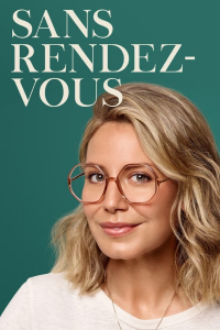 voir Sans rendez-vous (TV Series 2021– 2022) saison 3 épisode 8