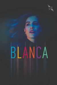 voir Blanca saison 2 épisode 10